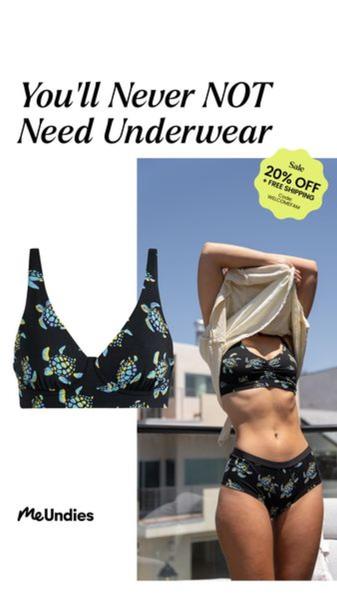 A split-screen ad featuring a patterned bralette on the left and a model wearing the matching set on the right, punctuated by a bold headline.